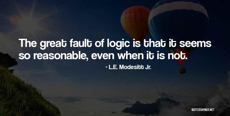 Flahertys Quotes By L.E. Modesitt Jr. Flahertys Quotes By L.E. Modesitt Jr.