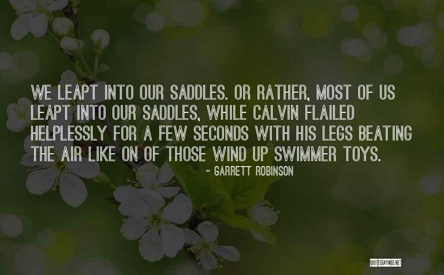 Flailed Quotes By Garrett Robinson Flailed Quotes By Garrett Robinson