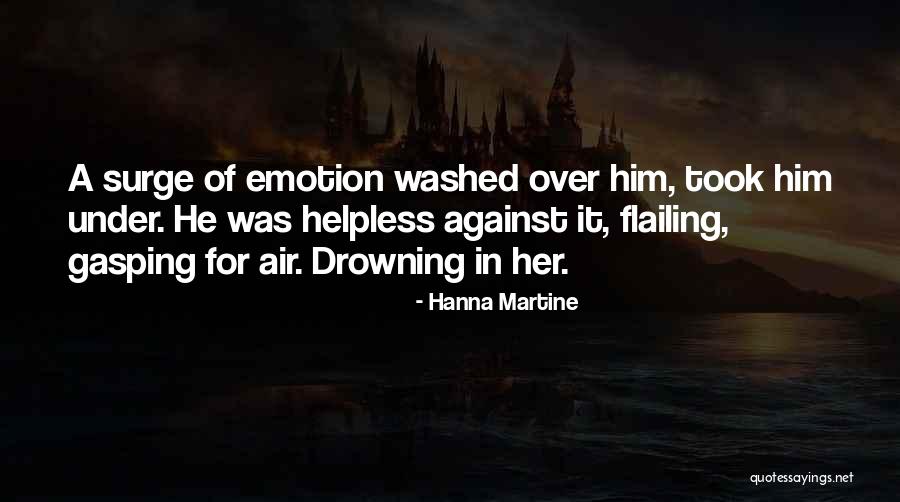 Flailing Quotes By Hanna Martine