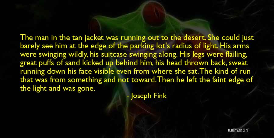 Flailing Quotes By Joseph Fink Flailing Quotes By Joseph Fink