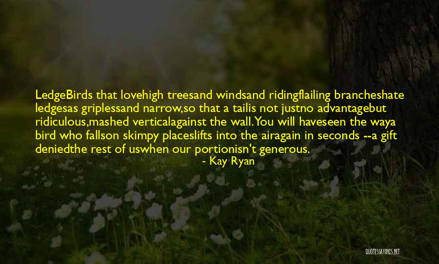 Flailing Quotes By Kay Ryan