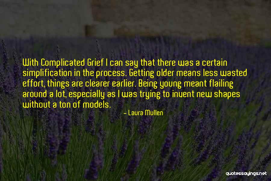 Flailing Quotes By Laura Mullen