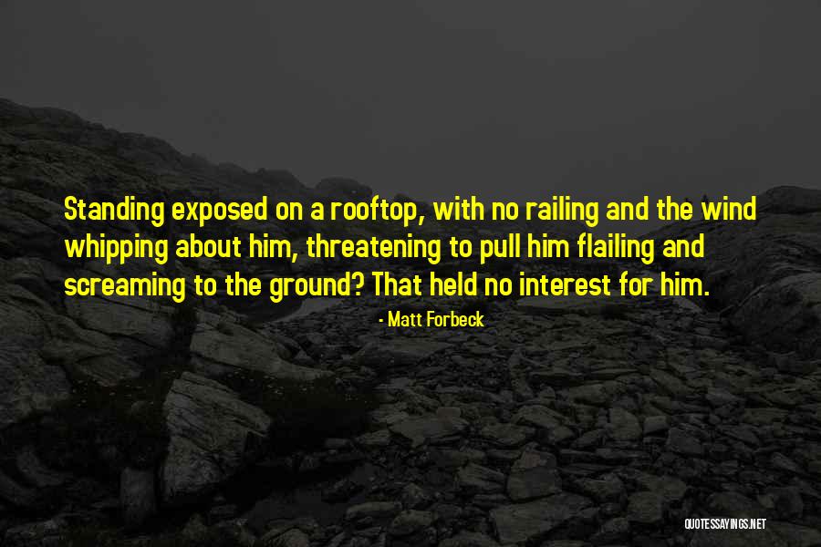 Flailing Quotes By Matt Forbeck Flailing Quotes By Matt Forbeck