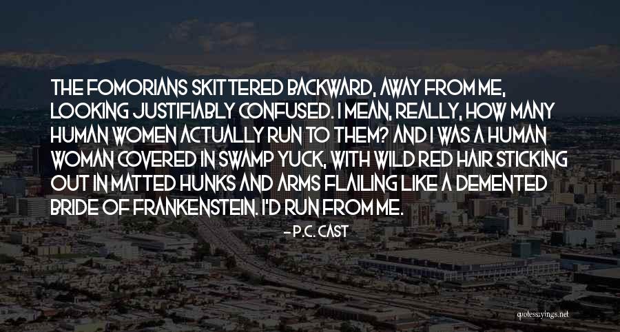 Flailing Quotes By P.C. Cast Flailing Quotes By P.C. Cast