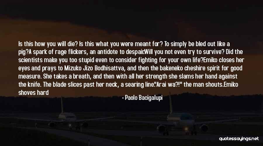 Flailing Quotes By Paolo Bacigalupi