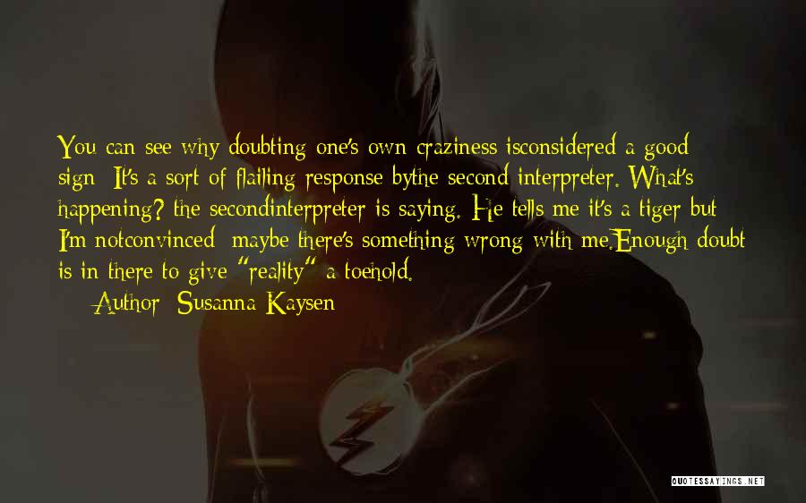 Flailing Quotes By Susanna Kaysen