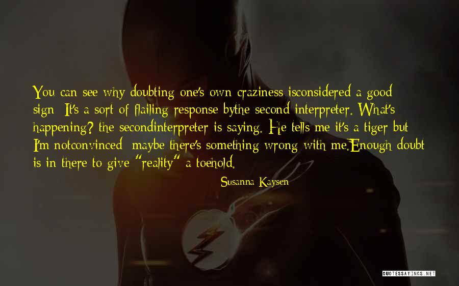 Flailing Quotes By Susanna Kaysen Flailing Quotes By Susanna Kaysen