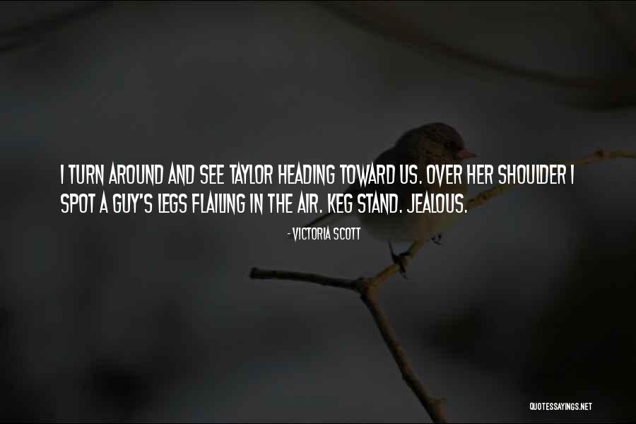 Flailing Quotes By Victoria Scott Flailing Quotes By Victoria Scott