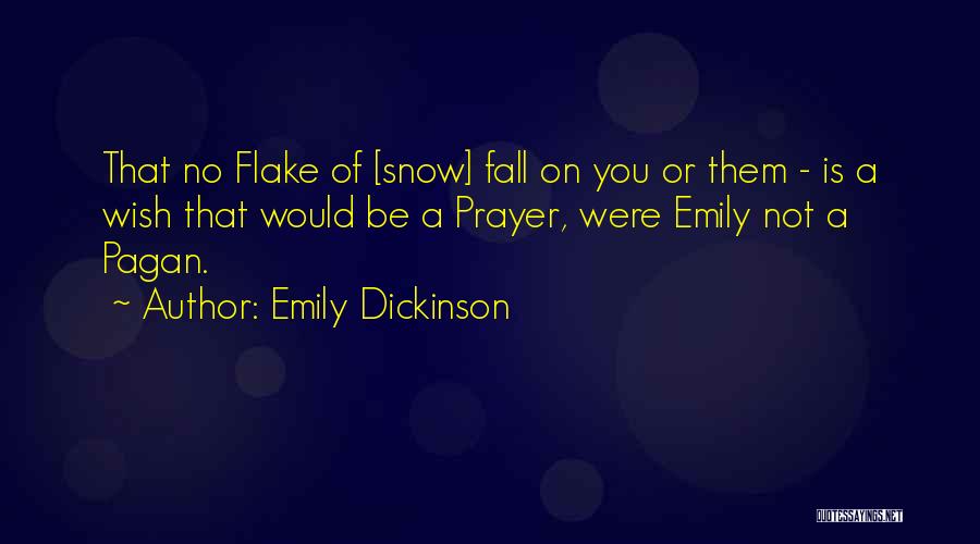 Flake Quotes By Emily Dickinson