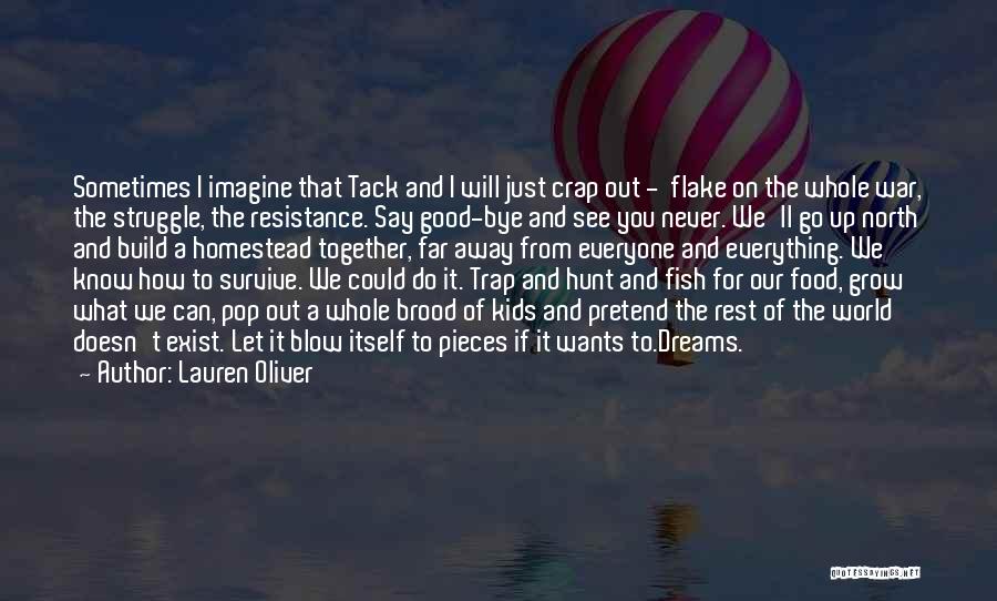 Flake Quotes By Lauren Oliver