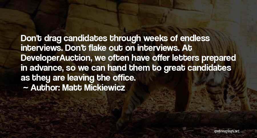 Flake Quotes By Matt Mickiewicz