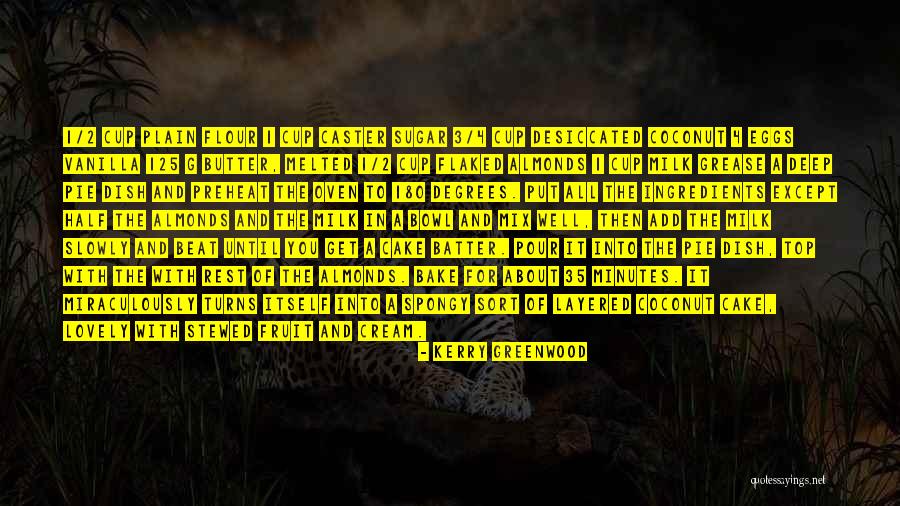 Flaked Quotes By Kerry Greenwood Flaked Quotes By Kerry Greenwood