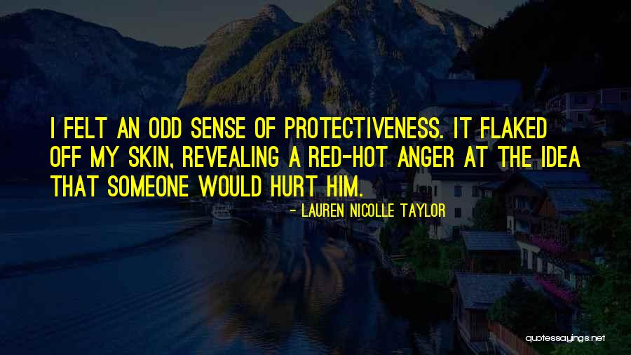 Flaked Quotes By Lauren Nicolle Taylor Flaked Quotes By Lauren Nicolle Taylor