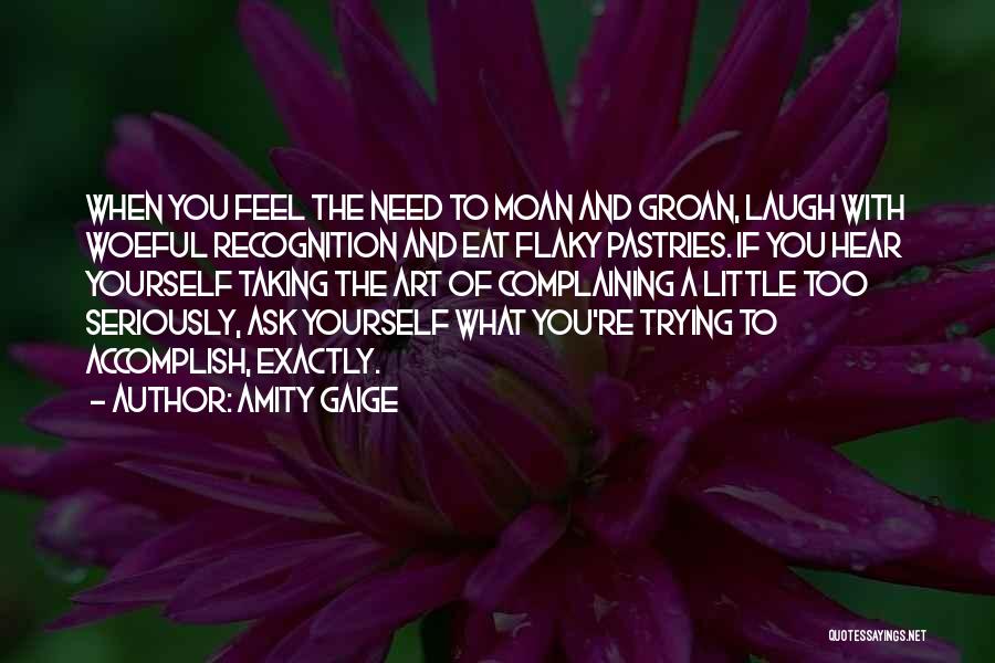 Flaky Quotes By Amity Gaige