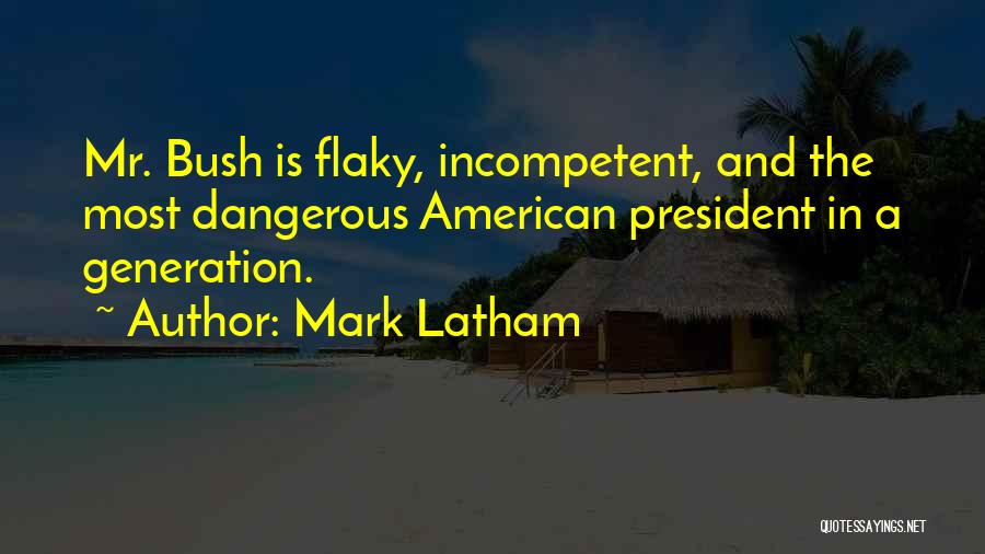 Flaky Quotes By Mark Latham