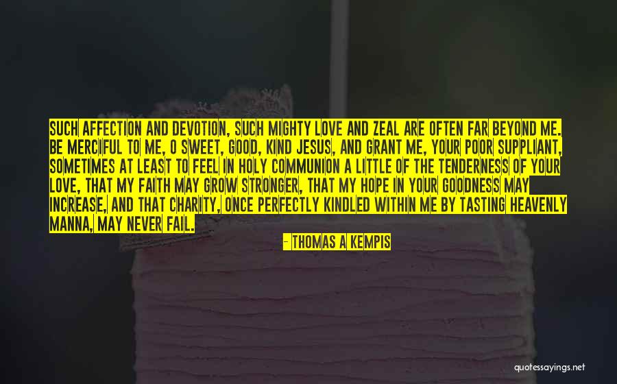 Flamands Rose Quotes By Thomas A Kempis Flamands Rose Quotes By Thomas A Kempis