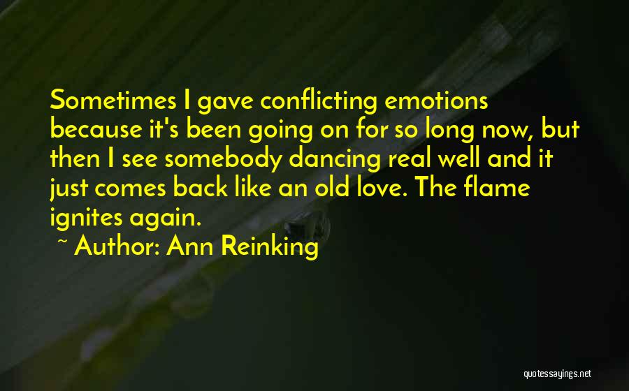 Flame And Love Quotes By Ann Reinking