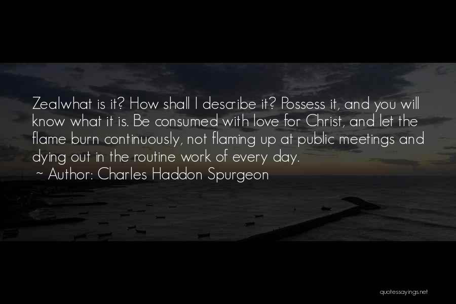 Flame And Love Quotes By Charles Haddon Spurgeon