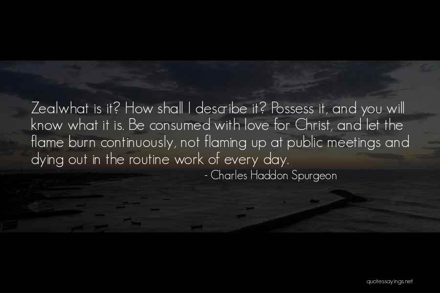 Flame And Love Quotes By Charles Haddon Spurgeon