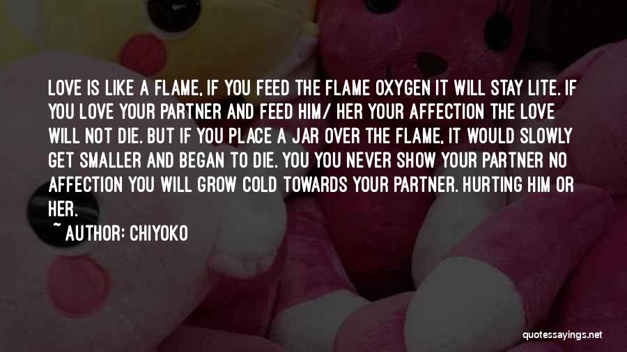 Flame And Love Quotes By Chiyoko