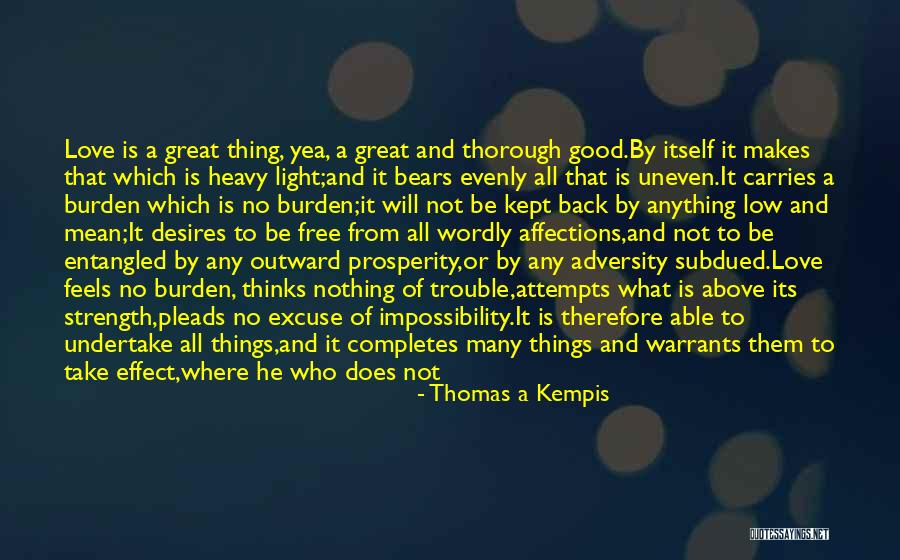 Flame And Love Quotes By Thomas A Kempis