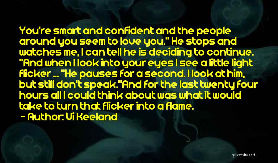 Flame And Love Quotes By Vi Keeland
