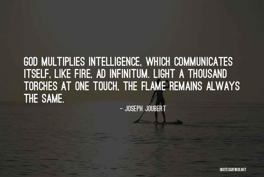 Flame Like Light Quotes By Joseph Joubert Flame Like Light Quotes By Joseph Joubert