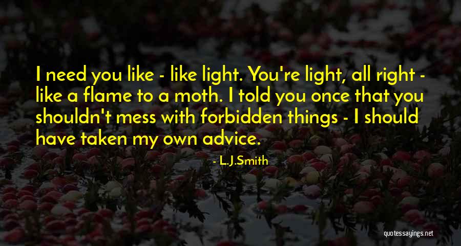 Flame Like Light Quotes By L.J.Smith Flame Like Light Quotes By L.J.Smith