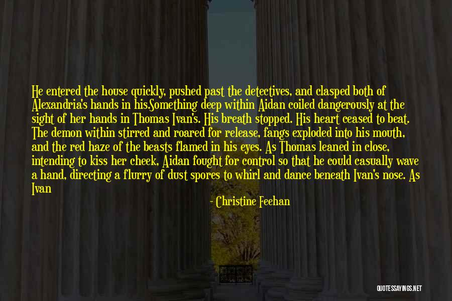 Flamed Heart Quotes By Christine Feehan Flamed Heart Quotes By Christine Feehan