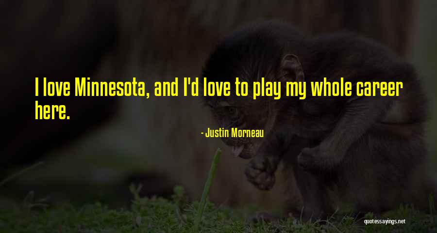 Flamejob Quotes By Justin Morneau Flamejob Quotes By Justin Morneau