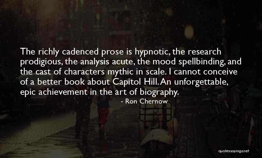 Flamelike Quotes By Ron Chernow Flamelike Quotes By Ron Chernow