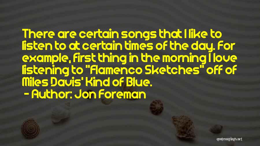 Flamenco Love Quotes By Jon Foreman