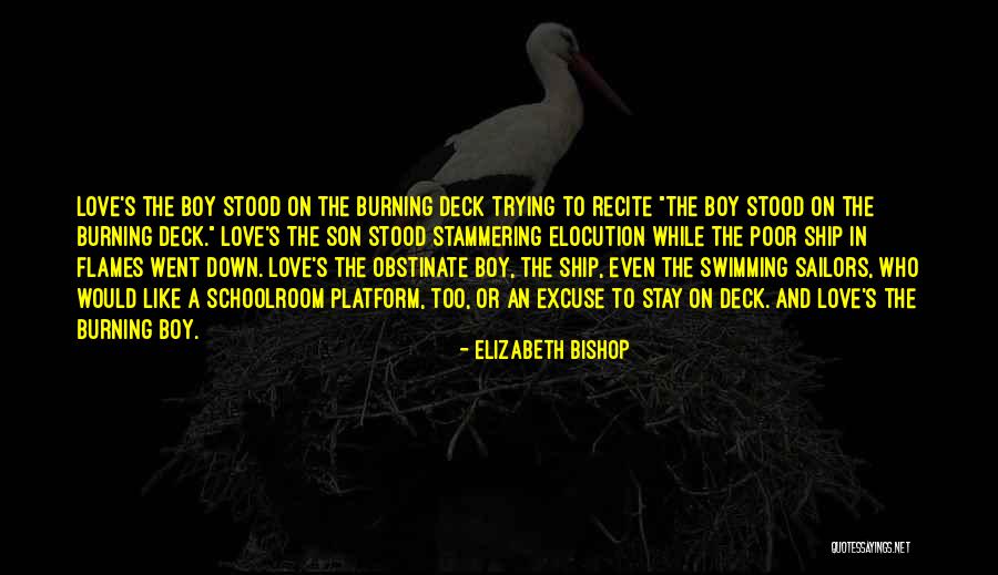 Flames In Love Quotes By Elizabeth Bishop Flames In Love Quotes By Elizabeth Bishop