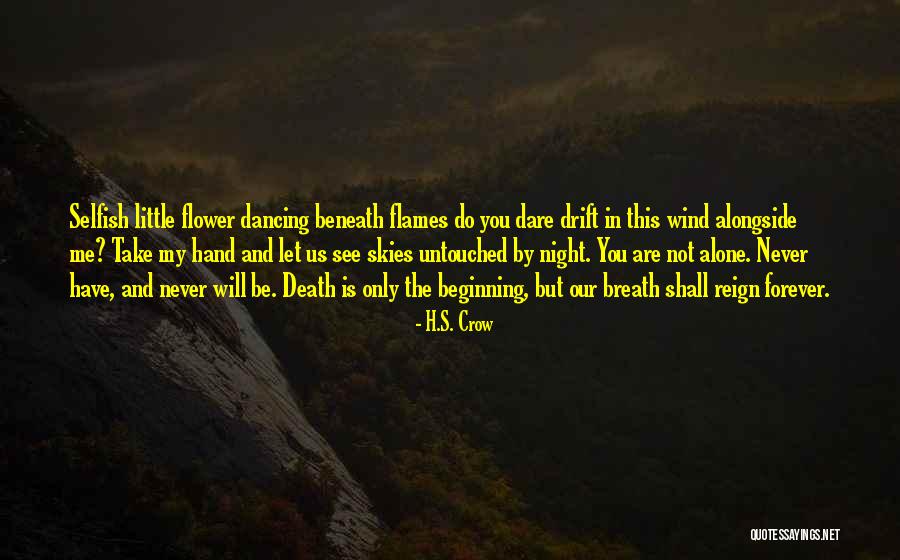 Flames In Love Quotes By H.S. Crow Flames In Love Quotes By H.S. Crow