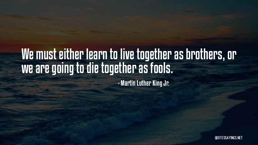 Flames Series Quotes By Martin Luther King Jr. Flames Series Quotes By Martin Luther King Jr.