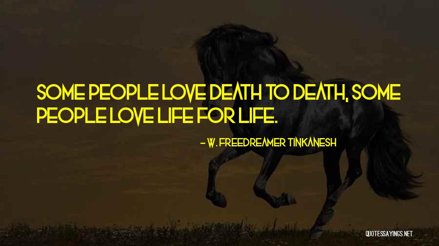 Flames Series Quotes By W. Freedreamer Tinkanesh Flames Series Quotes By W. Freedreamer Tinkanesh