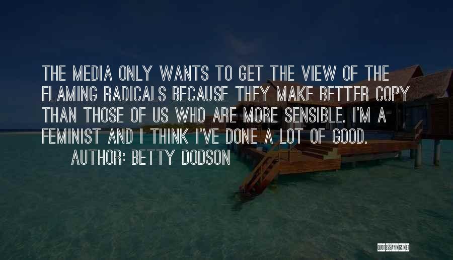 Flaming Quotes By Betty Dodson