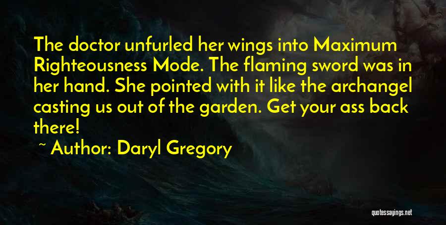 Flaming Quotes By Daryl Gregory