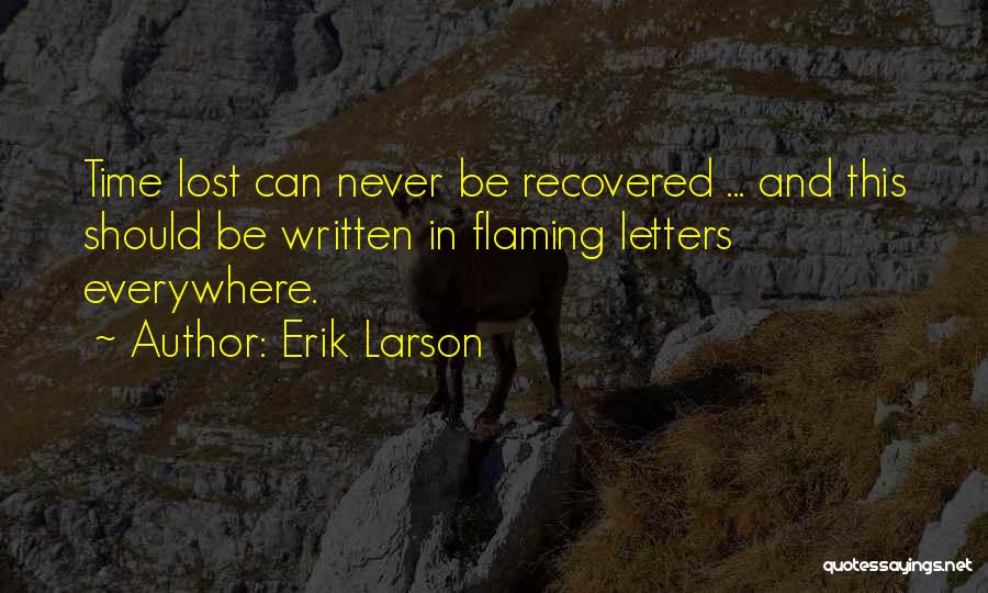 Flaming Quotes By Erik Larson
