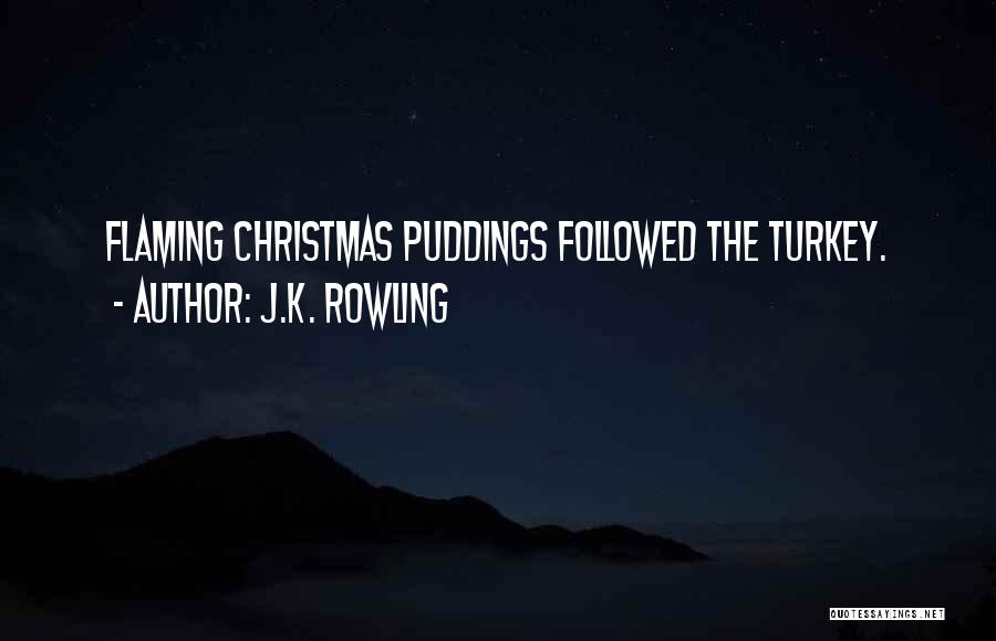 Flaming Quotes By J.K. Rowling