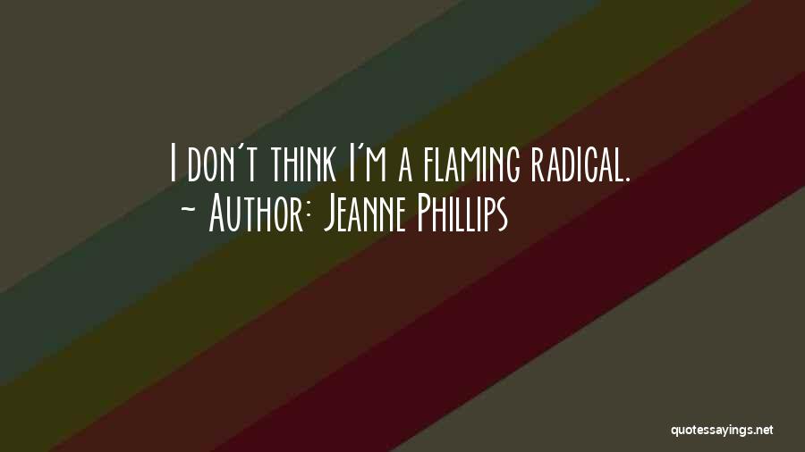 Flaming Quotes By Jeanne Phillips