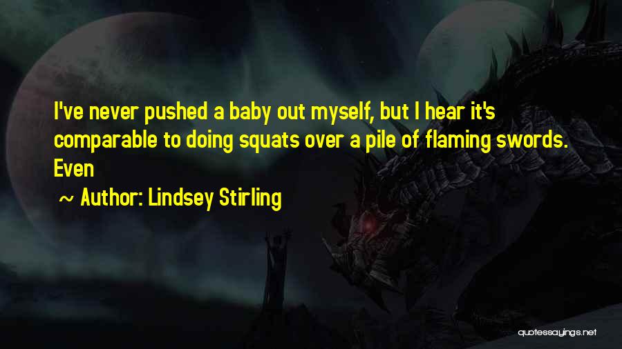 Flaming Quotes By Lindsey Stirling