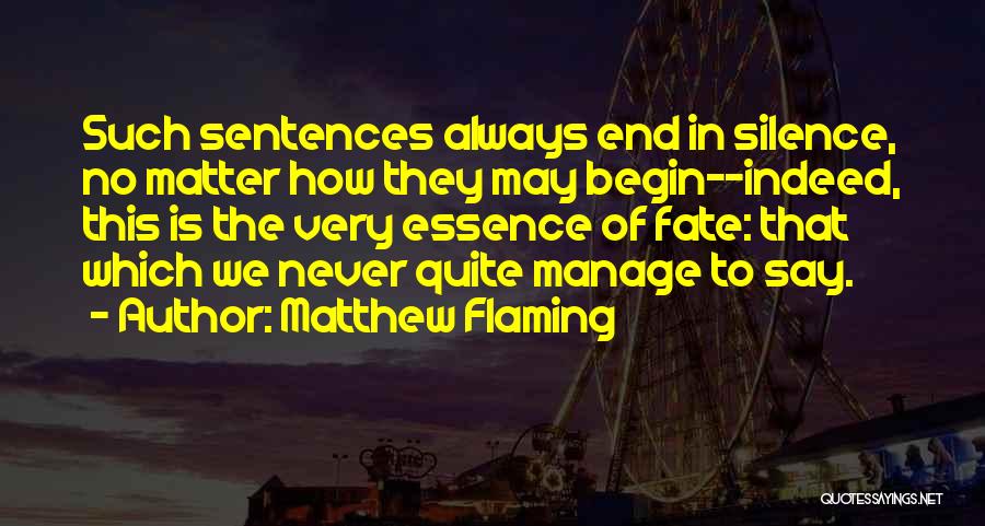 Flaming Quotes By Matthew Flaming