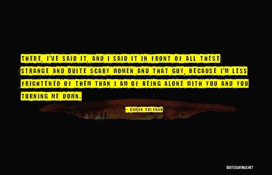 Flaminiano Arroyo Quotes By Rowan Coleman Flaminiano Arroyo Quotes By Rowan Coleman