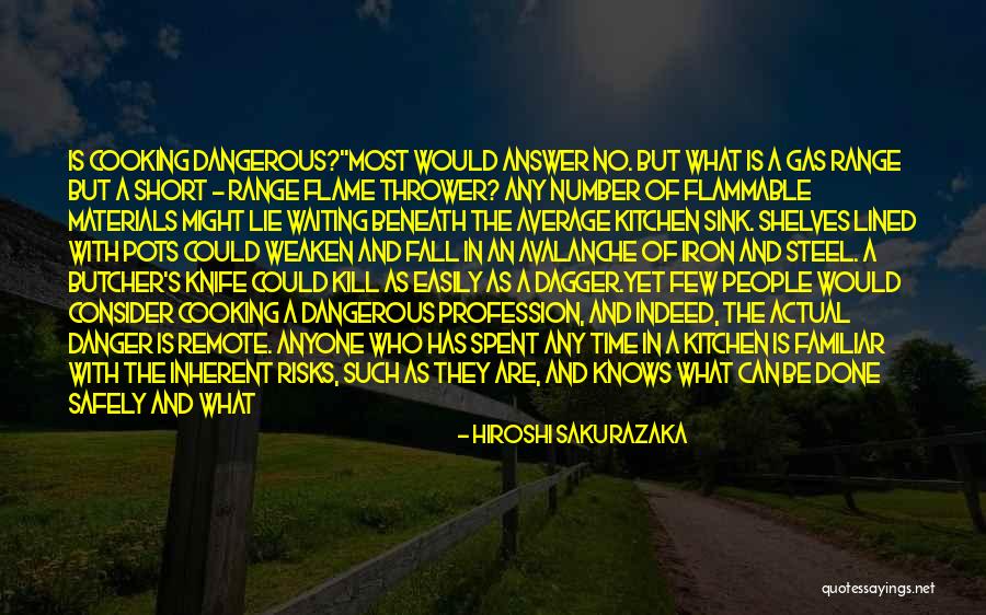 Flammable Materials Quotes By Hiroshi Sakurazaka Flammable Materials Quotes By Hiroshi Sakurazaka
