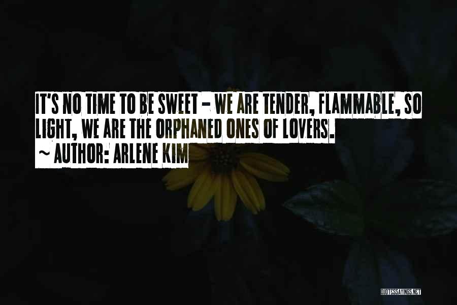 Flammable Quotes By Arlene Kim