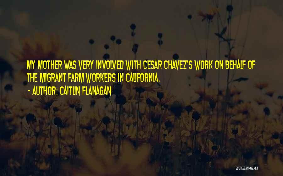 Flanagan Quotes By Caitlin Flanagan