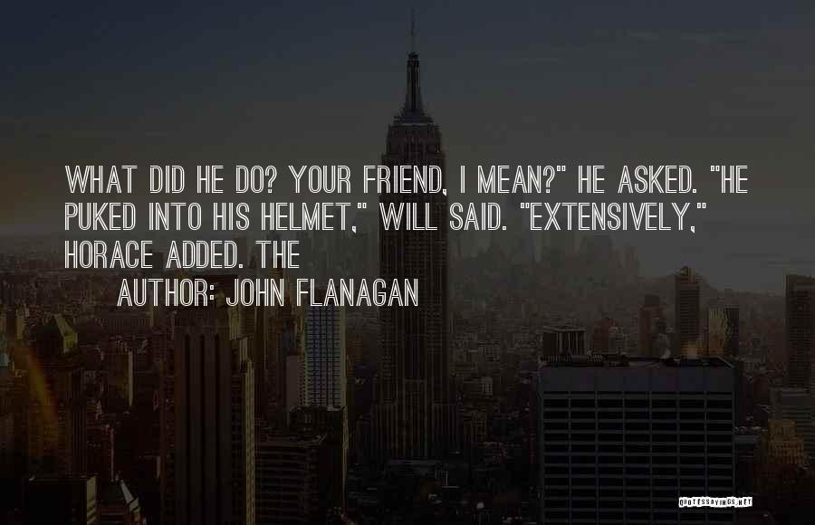 Flanagan Quotes By John Flanagan