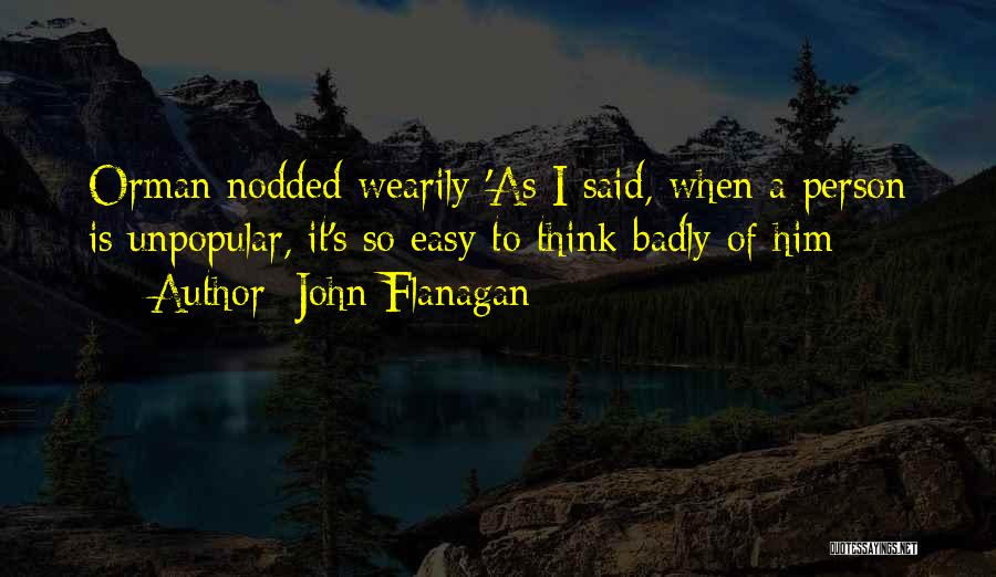 Flanagan Quotes By John Flanagan