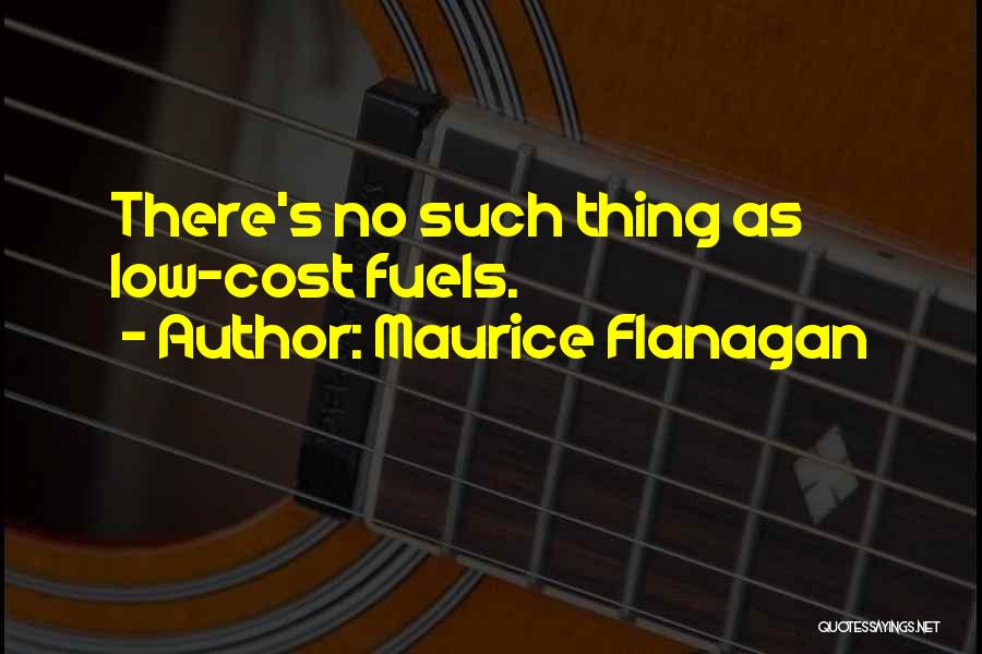 Flanagan Quotes By Maurice Flanagan